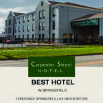 Carpenter Street Hotel – Best Hotel in Springfield Offering Top Amenities