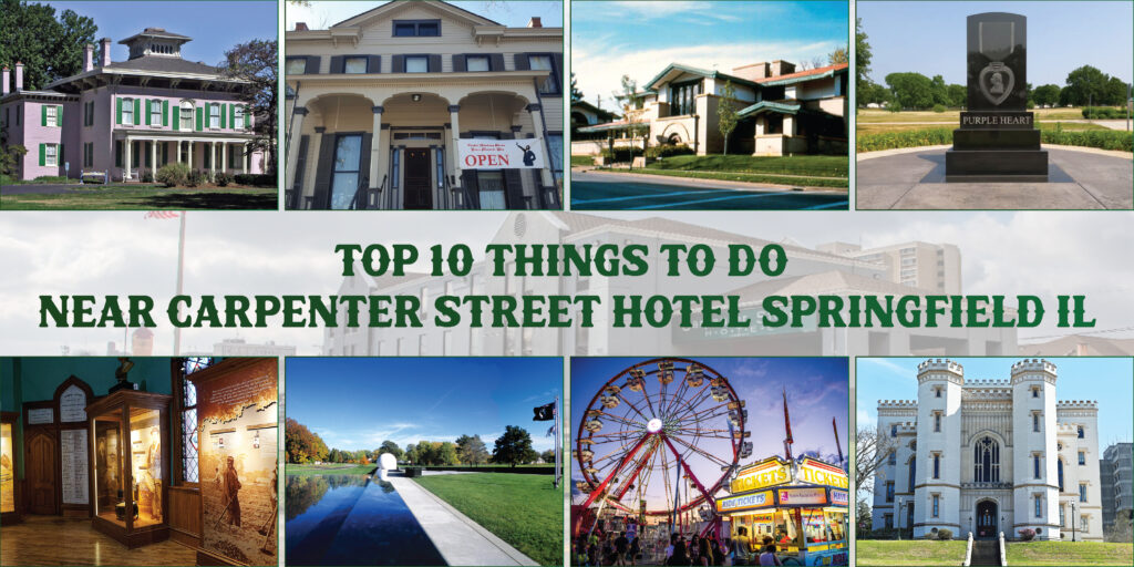 Top 10 Things to Do Near Carpenter Street Hotel Springfield IL