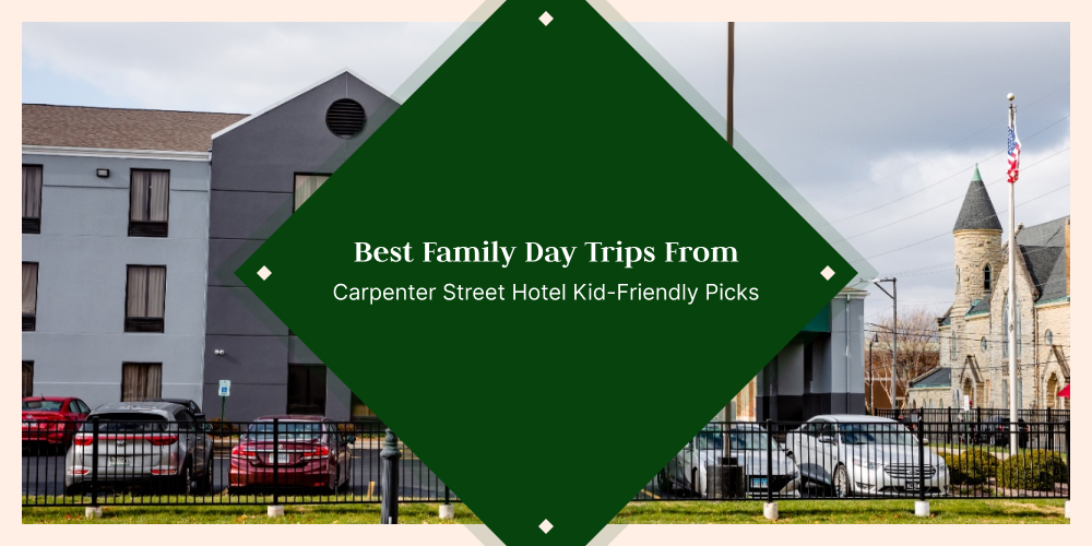 family day trips from Carpenter Street Hotel