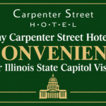 Why Carpenter Street Hotel Is Convenient for Illinois State Capitol Visits